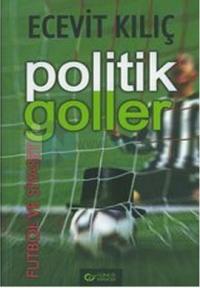 Politik Goller-Futbol ve Siyaset