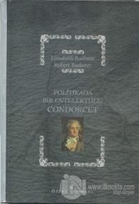 Politikada Bir Entelektüel: Condorcet