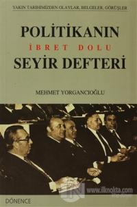 Politikanın İbret Dolu Seyir Defteri