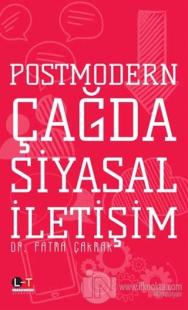 Postmodern Çağda Siyasal İletişim