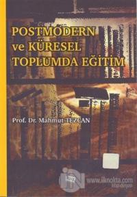 Postmodern Ve Küresel Toplumda Eğitim