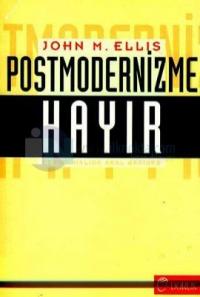 Postmodernizme Hayır