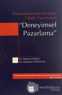 Postmodernizmin Etkileşim Odaklı Yansımaları: Deneyimsel Pazarlama