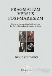 Pragmatizm Versus Post - Marksizm