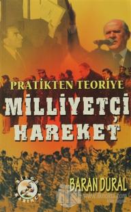 Pratikten Teoriye Milliyetçi Hareket