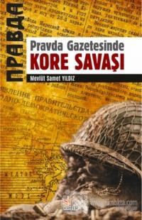 Pravda Gazetesinde Kore Savaşı