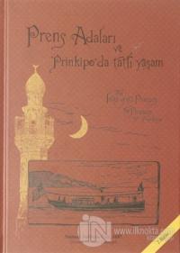 Prens Adaları ve Prinkipo'da Tatlı Yaşam (Ciltli)