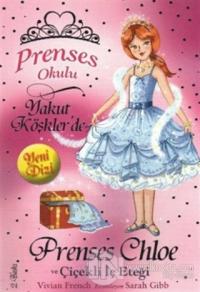 Prenses Okulu 13: Prenses Chole ve Çiçekli İç Eteği