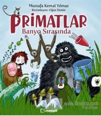 Primatlar Banyo Sırasında (Ciltli)