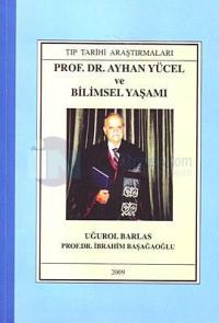 Prof. Dr. Ayhan Yücel ve Bilimsel Yaşamı