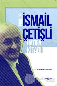 Prof. Dr. İsmail Çetişli Hatıra Kitabı