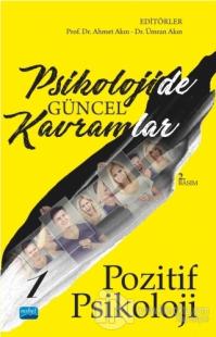 Psikolojide Güncel Kavramlar - 1 Pozitif Psikoloji