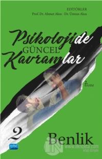Psikolojide Güncel Kavramlar - 2 Benlik