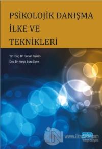 Psikolojik Danışma İlke ve Teknikleri