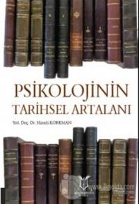 Psikolojinin Tarihsel Artalanı