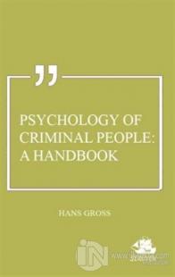 Psychology of Criminal People: A Handbook