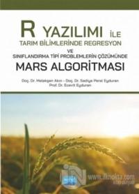 R Yazılımı ile Tarım Bilimlerinde Regresyon ve Sınıflandırma Tipi Problemlerin Çözümünde Mars Algoritması