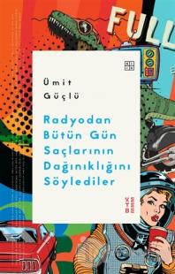 Radyodan Bütün Gün Saçlarının Dağınıklığını Söylediler