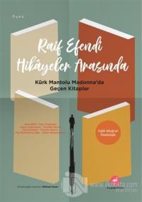 Raif Efendi Hikayeler Arasında