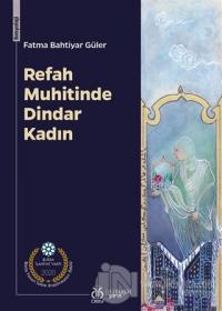 Refah Muhitinde Dindar Kadın
