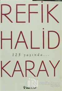 Refik Halid Karay'dan Türk Edebiyatının En Seçkin Eserleri