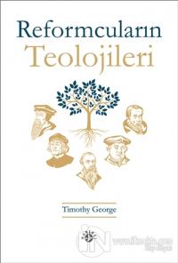 Reformcuların Teolojileri