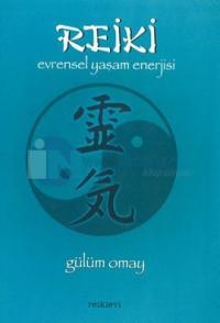 Reiki: Evrensel Yaşam Enerjisi