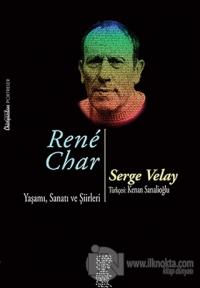 Rene Char / Yaşamı, Sanatı ve Şiirleri
