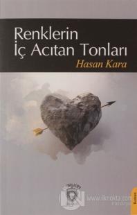 Renklerin İç Acıtan Tonları