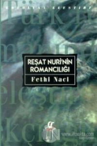 Reşat Nuri'nin Romancılığı %25 indirimli Fethi Naci