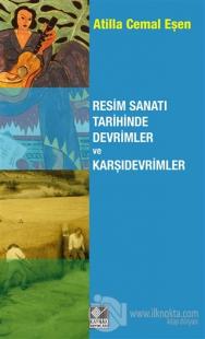 Resim Sanatı Tarihinde Devrimler ve Karşıdevrimler