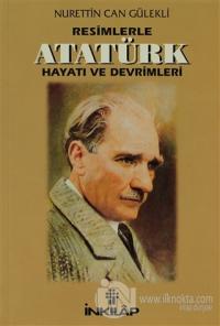Resimlerle Atatürk Hayatı ve Devrimleri