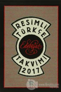Resimli Türkçe Edebiyat Takvimi 2017 %15 indirimli Kolektif