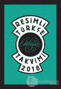 Resimli Türkçe Edebiyat Takvimi 2018 %15 indirimli Kolektif