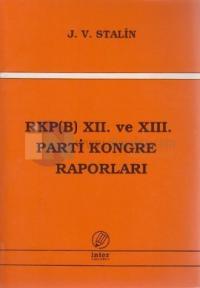 RKP (B) 12. ve 13. Parti Kongre Raporları