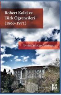 Robert Kolej ve Türk Öğrencileri (1863 - 1971)