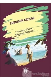 Robinson Crusoe (Robinson Crusoe) Fransızca Türkçe Bakışımlı Hikayeler