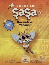 Kovandaki Yabancı - Robot Arı Şaşa 1