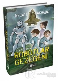 Robotlar Gezegeni (Ciltli)