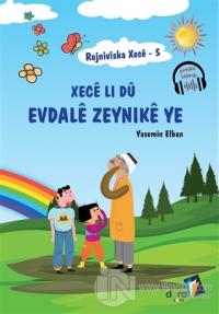 Rojniviska Xece 5 - Xece Li Dü Evdale Zeynike Ye