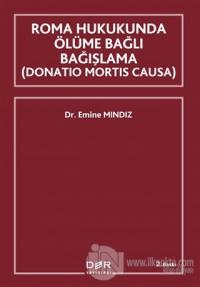 Roma Hukukunda Ölüme Bağlı Bağışlama (Donation Mortis Causa)