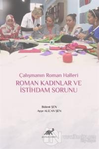 Roman Kadınlar ve İstihdam Sorunu (Ciltli)