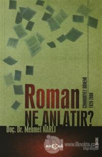 Roman Ne Anlatır