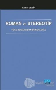 Roman ve Stereotip - Türk Romanından Örneklerle