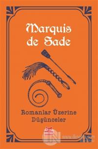 Romanlar Üzerine Düşünceler %25 indirimli Marquis de Sade