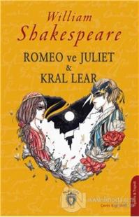 Romeo ve Juliet & Kral Lear