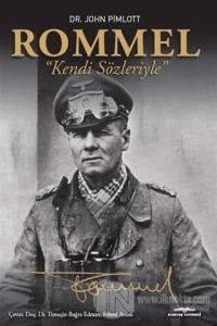 Rommel - Kendi Sözleriyle John Pimlott