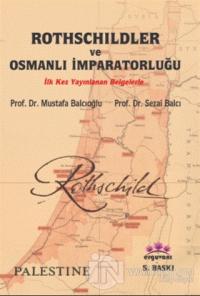 Rothschildler ve Osmanlı İmparatorluğu
