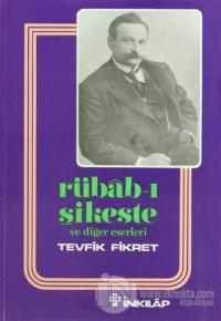 Rübab-ı Şikeste ve Diğer Eserleri