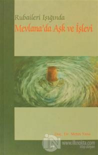Rubaileri Işığında Mevlana'da Aşk ve İşlevi